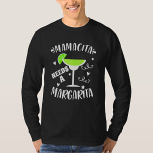 Camiseta As Mulheres Mamacita Precisam De Uma Margarita Cin