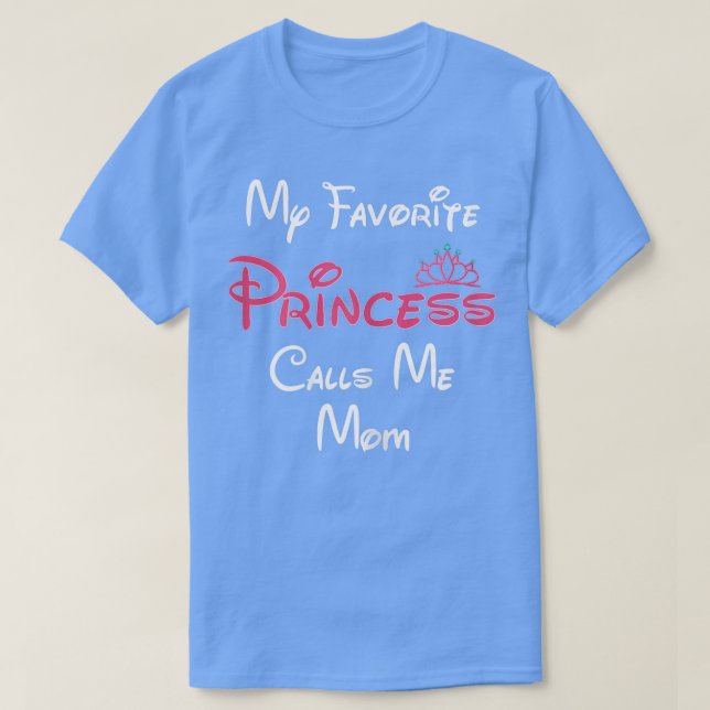 Camiseta As Mulheres Mamãe Deram Minha Princesa Favorita Me (Frente do Design)