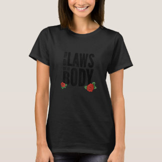 Camiseta As Mulheres Mantêm As Suas Leis Fora Do Meu Corpo 