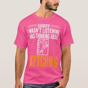 Camiseta As Mulheres Me Desculpam Por Não Estar Ouvindo Eu 