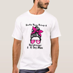 Camiseta As Mulheres Meio Ocupadas Sendo Um Cachorro E Um C