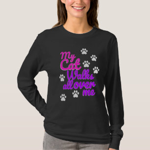 Camiseta As mulheres meu gato anda por toda a minha parte.