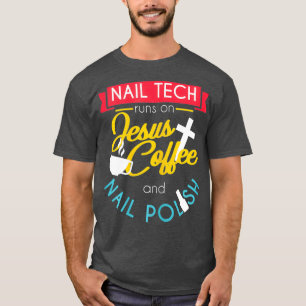 Camiseta As Mulheres Nail Tech Funcionam Em Jesus Café E N