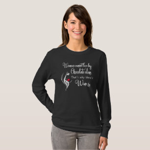 CAMISETA AS MULHERES NÃO PODEM VIVER PELO CHOCOLATE APENAS