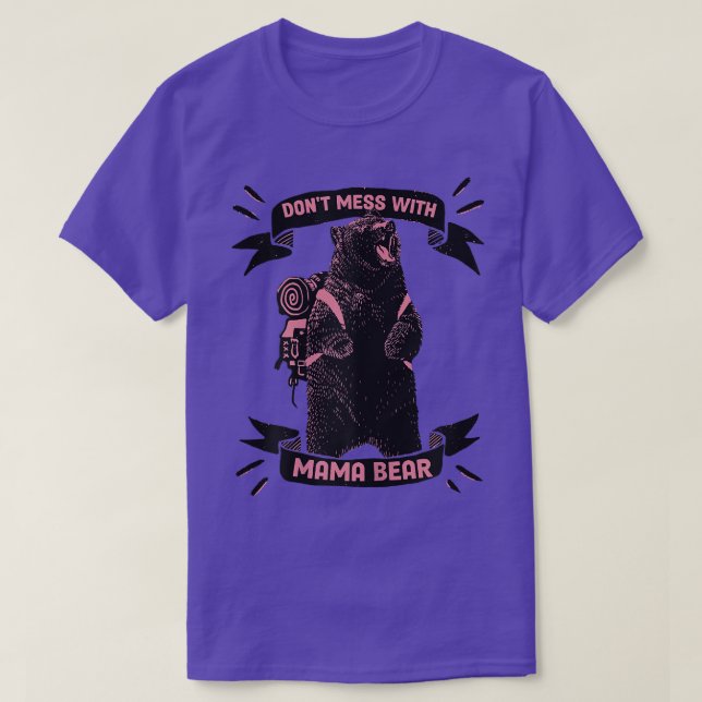 Camiseta As mulheres não se metem com a mamãe Ursa (Frente do Design)