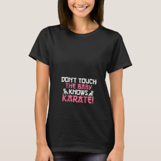 Camiseta As Mulheres Não Tocam O Bebê Sabe Karate Eu Engraç