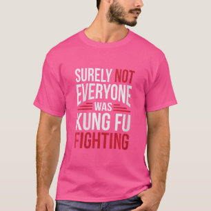 Camiseta As Mulheres Nem Todos Estavam A Lutar Contra Kung 