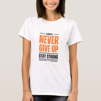 Camiseta As mulheres nunca desistem