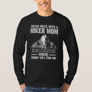Camiseta As Mulheres Nunca Meiam Com Uma Mãe Hiker Subindo