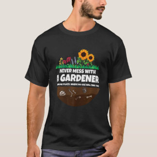 Camiseta As mulheres nunca mexem com uma jardinagem de mulh
