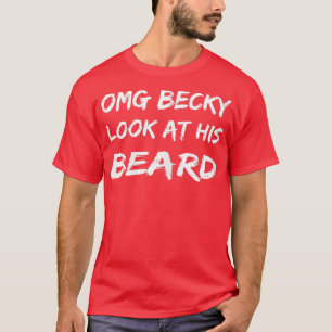 Camiseta As Mulheres, O OMG Beck, Olhem Para A Barba Dele A