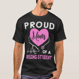 Camiseta As Mulheres Orgulham A Mãe De Um Estudante Enferme