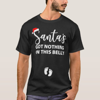 Camiseta As Mulheres Papais noeis Não Têm Nada Nesta Gravid