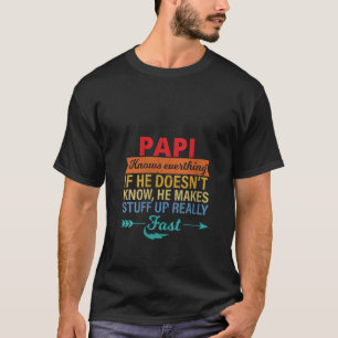 Camiseta As mulheres Papi conhecem tudo o que o vovô sabe d