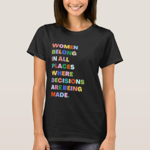 Camiseta As Mulheres Pertencem A Todos Os Lugares Onde As D