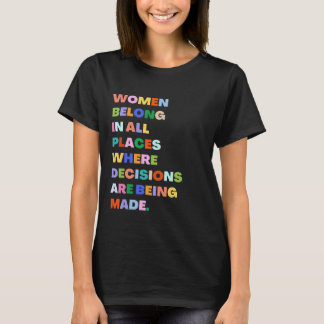 Camiseta As Mulheres Pertencem A Todos Os Lugares Onde As D