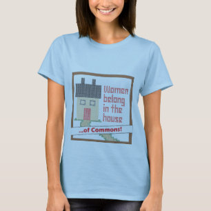 Camiseta As mulheres pertencem na casa… das terras comuns
