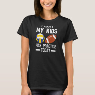 Camiseta As mulheres que não posso, os meus filhos têm prát