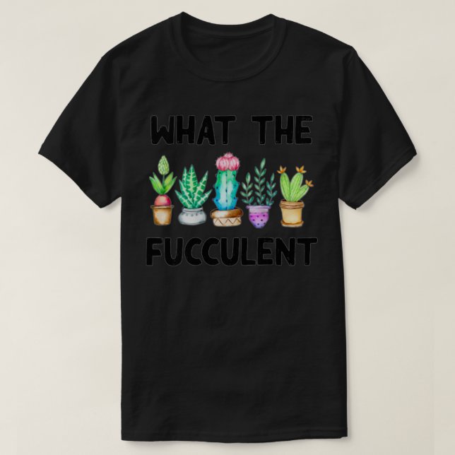 Camiseta As Mulheres Que O Futuro Suculento Cactus Se Diver (Frente do Design)