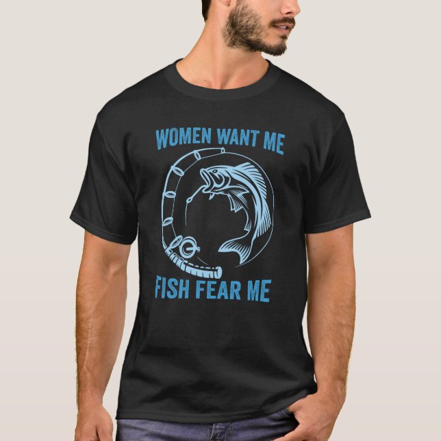 Camiseta As Mulheres Querem Que Eu Peixe Me Medo (Frente)