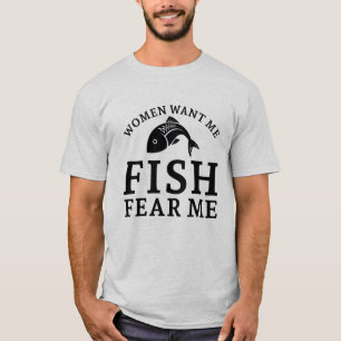 Camiseta As Mulheres Querem Que Eu Peixe Me Medo