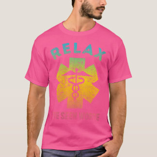 Camiseta As Mulheres Relaxam Eu Vi Pior - Enfermeira Engraç