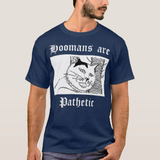 Camiseta As mulheres são patéticas