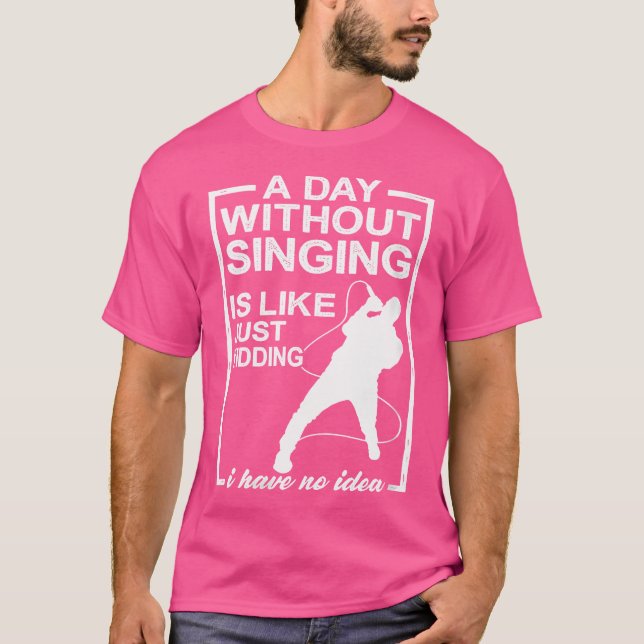 Camiseta As Mulheres Sem Cantar São Como Cantoras De Ópera (Frente)
