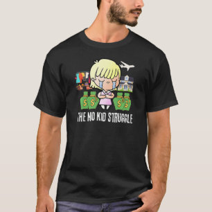 Camiseta As Mulheres Sem Criança Lutam Contra Crianças