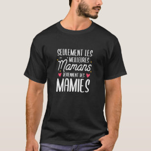 Camiseta As Mulheres Só A Melhor Mãe Se Torna Granada