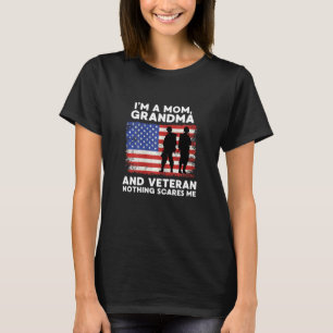 Camiseta As Mulheres Sou A Mãe Avó E Veterana Nada Assusta