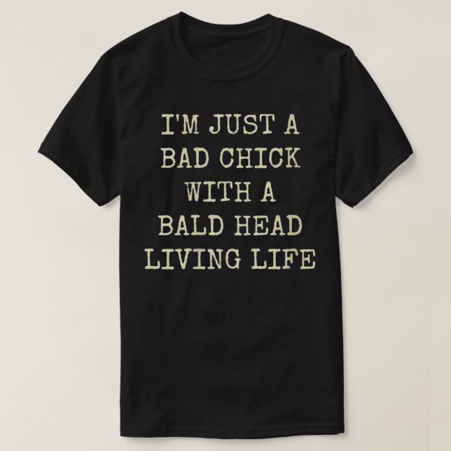 Camiseta As mulheres sou uma péssima garota com a cabeça ca (Frente do Design)