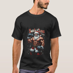 Camiseta As Mulheres Swole Claus Estão Chegando Aos Papais