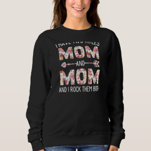 Camiseta As Mulheres Tenho Dois Títulos Mãe E Mãe Floral, B