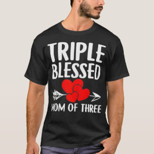 Camiseta As mulheres triplicaram abençoaram a mãe de três m