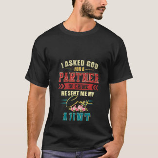 Camiseta As Mulheres Vintage Eu Pedi A Deus Um Parceiro No 