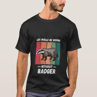 Camiseta As Mulheres Vintage Seriam Chateadas Sem O Badger