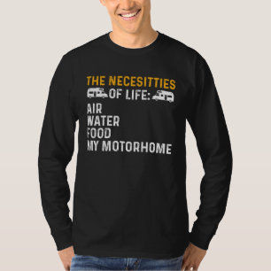 Camiseta As Necessidades Da Vida Minha Autocaravana E Acamp