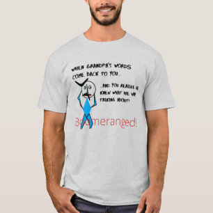 Camiseta As palavras do vovô Ash ricochetearam