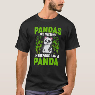 Camiseta As Pandas São Incríveis, Por Isso Sou Um Animal De