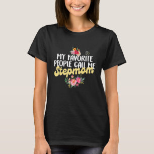 Camiseta As Pessoas de Quem Mais Gosto Me Chamam de Madrast