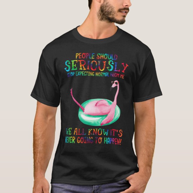 Camiseta As pessoas Devem Parar De Esperar O Normal De Mim  (Frente)