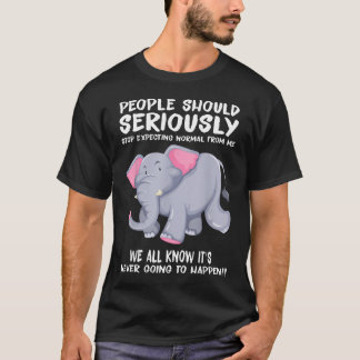 Camiseta As Pessoas Deveriam Parar de Esperar o Normal