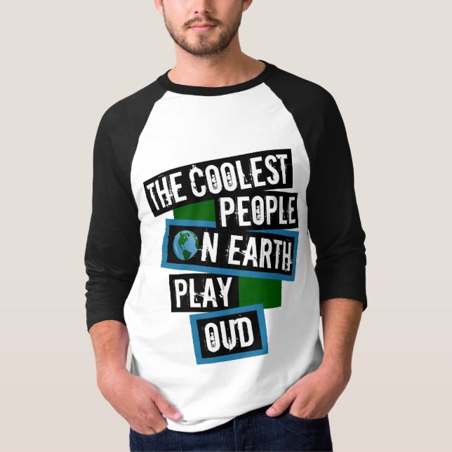 Camiseta As Pessoas Mais Incríveis da Terra Tocam Oud (Frente)