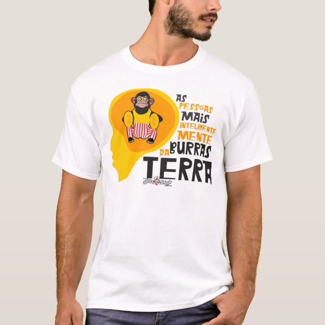 Camiseta As Pessoas Mais Inteligentemente Burras da Terra (Frente)