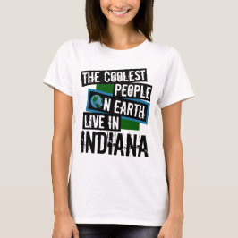Camiseta As Pessoas mais legais da Terra moram em Indiana
