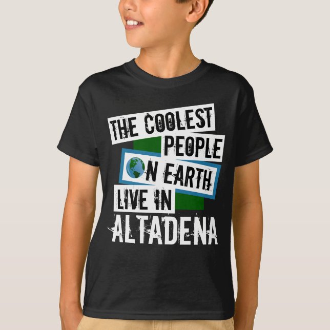 Camiseta As Pessoas mais legais da Terra vivem em Altadena (Frente)