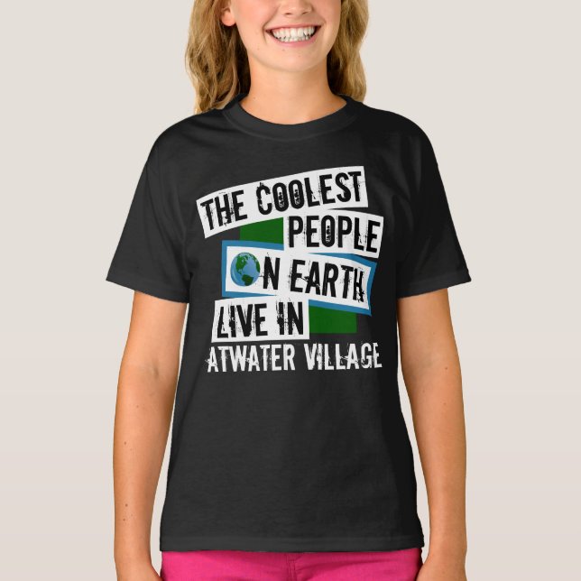 Camiseta As Pessoas mais legais da Terra vivem em Atwater V (Frente)