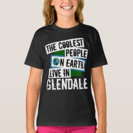 Camiseta As Pessoas mais legais da Terra vivem em Glendale