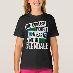 Camiseta As Pessoas mais legais da Terra vivem em Glendale